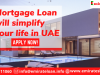 How Mortgage Loan will simplify your life in UAE?