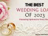 The Best Wedding Loans of 2023: Financing Options for Every Budget